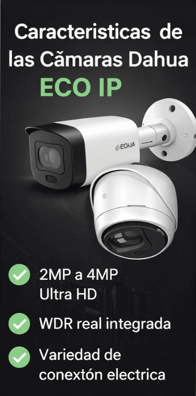 Cámaras ip dahua eco 2mp y 4mp